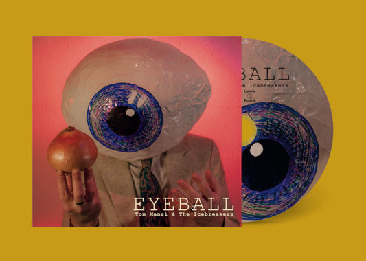 EYEBALL - TOM MANSI & THE ICEBREAKERS (CD)