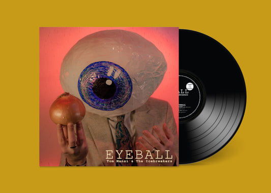 EYEBALL - TOM MANSI & THE ICEBREAKERS (VINYL)